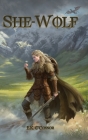 She-Wolf: A Sapphic Beowulf Retelling By E. K. O'Connor Cover Image
