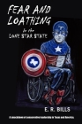 Fear and Loathing in the Lone Star State By E. R. Bills Cover Image