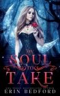 My Soul To Take By Erin Bedford Cover Image