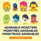 Adorable Monsters By Josiane Fortin Cover Image