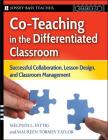 Co-Teaching in the Differentiated Classroom: Successful Collaboration, Lesson Design, and Classroom Management, Grades 5-12 By Melinda L. Fattig, Maureen Tormey Taylor Cover Image