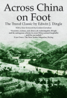 Across China on Foot By Edwin John Dingle, Graham Earnshaw (Foreword by) Cover Image