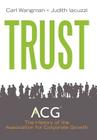 Trust: A History of Building Community 1954 - 2011 By Carl Wangman, Judith Iacuzzi Cover Image
