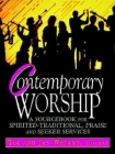 Contemporary Worship: A Sourcebook for Spirited, Traditional, Praise and Seeker Services Cover Image