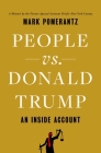 People vs. Donald Trump: An Inside Account By Mark Pomerantz Cover Image