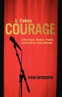 It Takes Courage: A Monologue, Readers' Theater, and Scripts for Drama Ministry By Pam Speights Cover Image