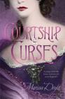 Courtship and Curses By Marissa Doyle Cover Image