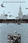 Zhivago's Children: The Last Russian Intelligentsia Cover Image