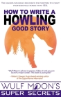 How to Write a Howling Good Story Cover Image