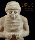 Uruk: First City of the Ancient World Cover Image
