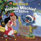 Holiday Mischief with Stitch By Disney Books Cover Image