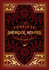The Complete Sherlock Holmes (Timeless Classics #2) Cover Image