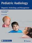 Pediatric Audiology: Diagnosis, Technology, and Management Cover Image