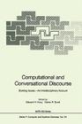 Computational and Conversational Discourse: Burning Issues -- An Interdisciplinary Account (NATO Asi Subseries F: #151) Cover Image