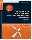 The Basics of Hacking and Penetration Testing: Ethical Hacking and Penetration Testing Made Easy Cover Image