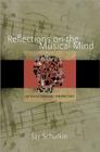 Reflections on the Musical Mind: An Evolutionary Perspective Cover Image