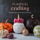 Pumpkin Crafting By Editors of Thunder Bay Press Cover Image