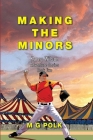 Making the Minors By Marcus G. Polk Cover Image