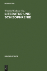 Literatur und Schizophrenie (Deutsche Texte #45) Cover Image