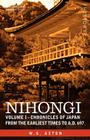 Nihongi: Volume I - Chronicles of Japan from the Earliest Times to A.D. 697 Cover Image