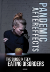 Pandemic Aftereffects: The Surge in Teen Eating Disorders Cover Image