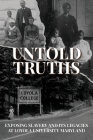 Untold Truths: Exposing Slavery and Its Legacies at Loyola University Maryland Cover Image