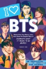 I Love BTS: An Unofficial Fan Journal By Yerin Kim Cover Image