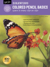 Drawing: Colored Pencil Basics: Learn to draw step by step (How to Draw & Paint) By Cynthia Knox Cover Image