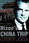 Nixon's China Trip Cover Image