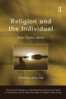 Religion and the Individual: Belief, Practice, Identity (Theology and Religion in Interdisciplinary Perspective Serie) Cover Image