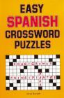 Easy Spanish Crossword Puzzles (Language - Spanish) By Jane Burnett Cover Image