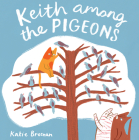 Keith Among the Pigeons (Child's Play Library) Cover Image