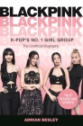 Blackpink: K-Pop's No.1 Girl Group By Adrian Besley Cover Image