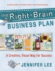 The Right-Brain Business Plan: A Creative, Visual Map for Success Cover Image