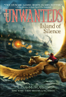 Island of Silence (Unwanteds (Numbered) #2) By Lisa McMann Cover Image