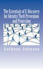 The Essentials of E-Discovery for Identity Theft Prevention and Protection By Anthony Johnson Cover Image