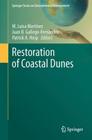 Restoration of Coastal Dunes By Luisa M. Martínez (Editor), Juan B. Gallego-Fernández (Editor), Patrick A. Hesp (Editor) Cover Image