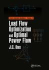 Load Flow Optimization and Optimal Power Flow By J. C. Das Cover Image