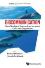 Biocommunication: Sign-Mediated Interactions Between Cells and Organisms (Astrobiology: Exploring Life on Earth and Beyond) Cover Image