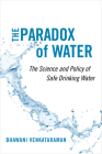 The Paradox of Water: The Science and Policy of Safe Drinking Water Cover Image