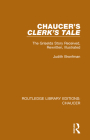 Chaucer's Clerk's Tale: The Griselda Story Received, Rewritten, Illustrated By Judith Bronfman Cover Image