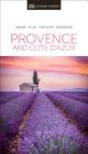 DK Eyewitness Provence and the Côte d'Azur (Travel Guide) By DK Eyewitness Cover Image
