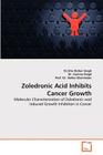 Zoledronic Acid Inhibits Cancer Growth By Shiv Kishor Singh, Garima Singh, Volker Ellenrieder Cover Image