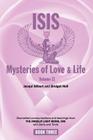 Isis Mysteries of Love & Life Volume II: Channelled communications and teachings from The Angelic Light Being, Isis with Osiris and Thoth By Jacqui Gilbert and Bridget Hall Cover Image