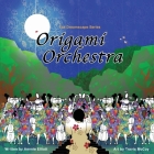 Origami Orchestra (Dreamscape #1) By Ammie Elliott, Travis McCoy (Illustrator) Cover Image