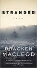 Stranded: A Novel By Bracken MacLeod Cover Image