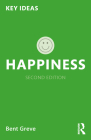 Happiness (Key Ideas) By Bent Greve Cover Image