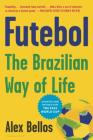 Futebol: The Brazilian Way of Life Cover Image