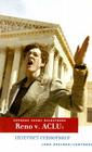 Reno V. ACLU: Internet Censorship (Supreme Court Milestones) By Joan Axelrod-Contrada Cover Image