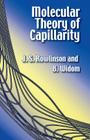 Molecular Theory of Capillarity (Dover Books on Chemistry) By J. S. Rowlinson, B. Widom, Chemistry Cover Image